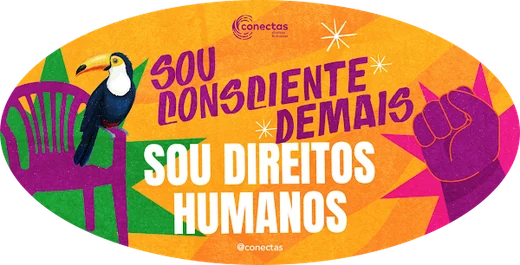 Adesivo da campanha: Sou consciente, sou direitos humanos